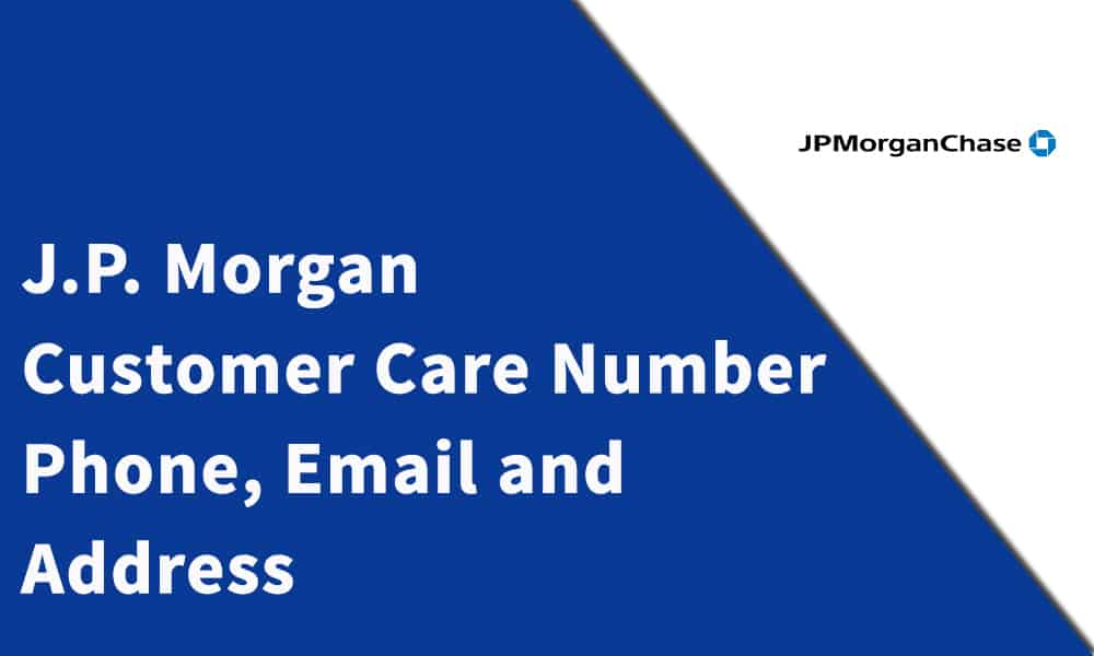 Jpmorgan Chase Customer Care Number
