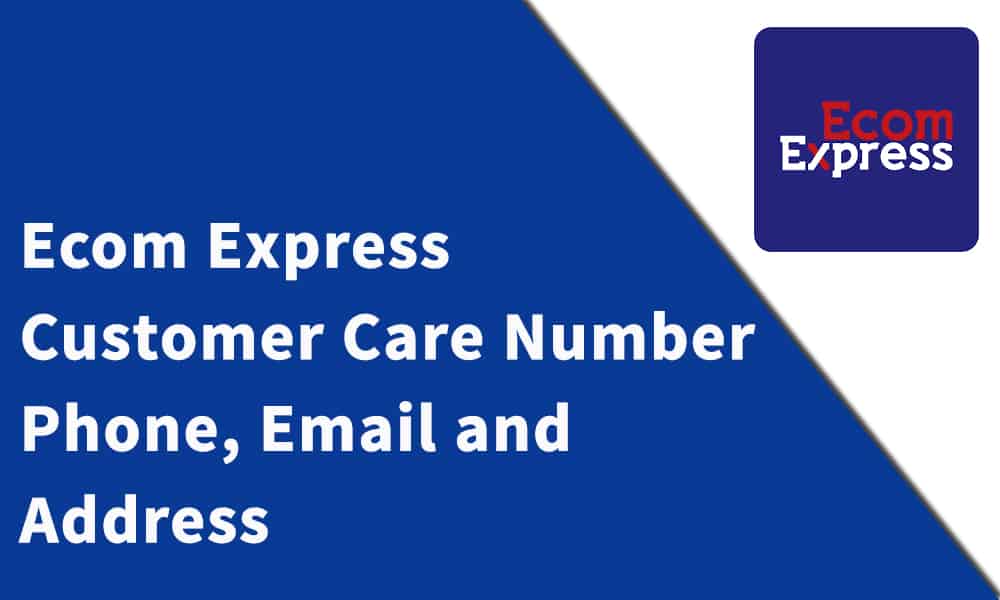 Ecom Express Customer Care Number