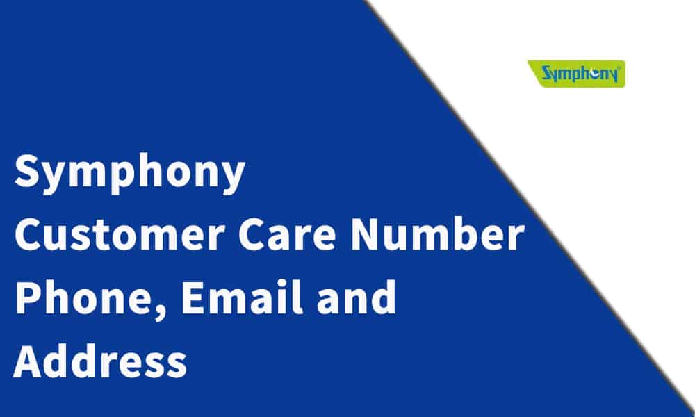 Symphony Customer Care Number