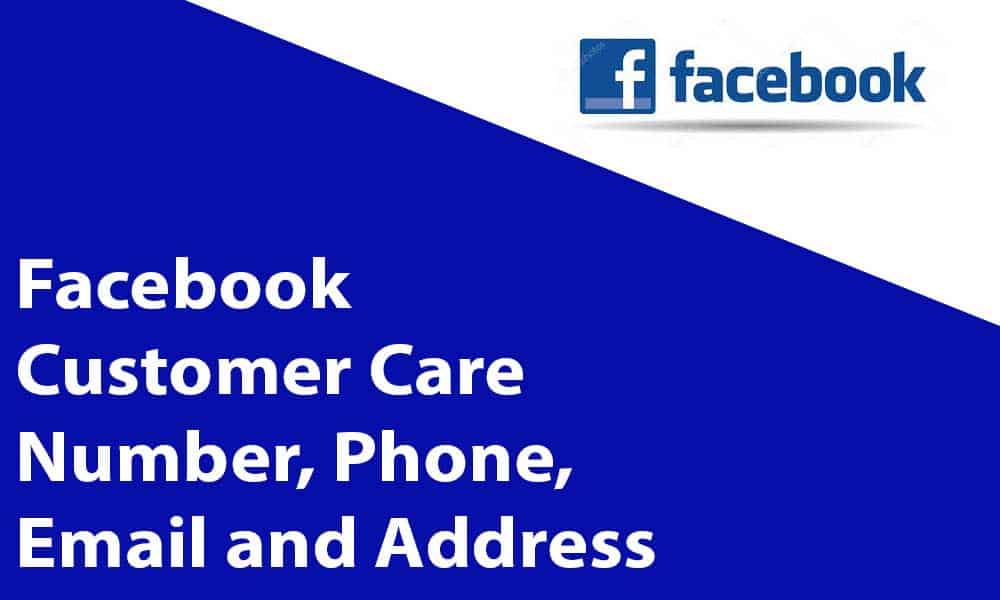 Facebook Customer Care Number